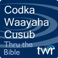 Codka Waayaha Cusub @ttb.twr.org/somali - 1 Tesaloniika 3:10-4:2