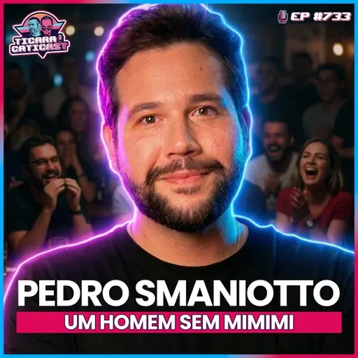 EP 733 - PEDRO SMANIOTTO