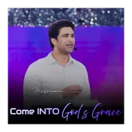 Come Into God’s Grace