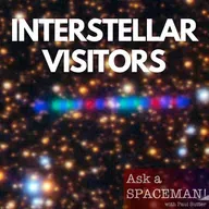AaS! 269: Why Are Interstellar Objects So Weird?