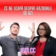 CE NE SCAPĂ DESPRE RĂZBOIALE DE AZI - IOANA CONSTANTIN BERCEAN - #IGDLCC 305