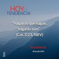 Excelencia ~ Devocional de Jóvenes ~ 28 de julio 2025