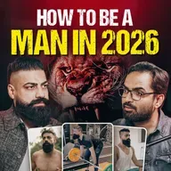 How to Be a Man in 2026 | Masculinity, Confidence & The Male Identity Crisis ft. Rahul Badesra 