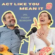Episode 163: Act Like You Mean It ft. Tony Eusoff