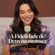 A FIDELIDADE DE DEUS NA ESCASSEZ