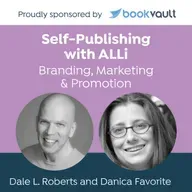 The Power of Relationships in Author Marketing: Self-Publishing with ALLi Featuring Dale L. Roberts