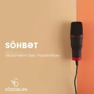 Söhbət | Əbdürrəhim bəy Haqverdiyev | Sözdələn