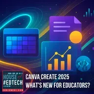 Canva Create 2025 - What's New for Educators? - HoET261