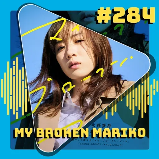 #284 My Broken Mariko