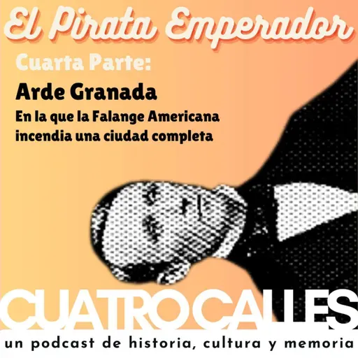 53| El Pirata emperador. Cuarta Parte: Arde Granada