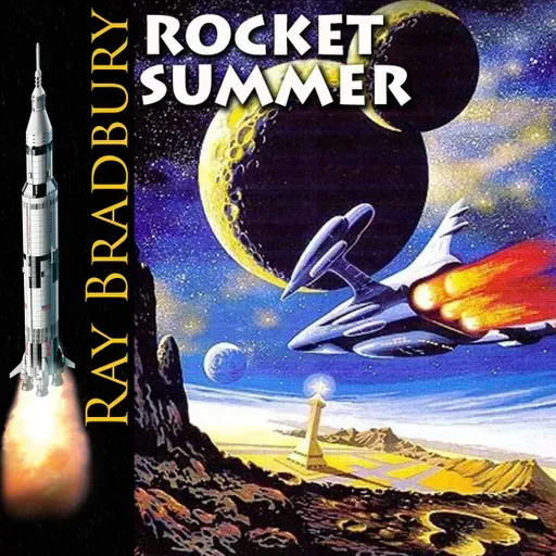 ROCKET SUMMER by RAY BRADBURY