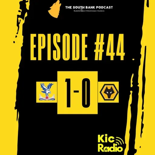 10 men- Wolves edged out by eagles | The Southbank Podcast