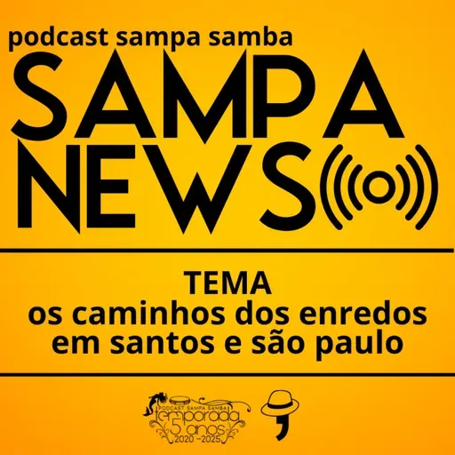 Episódio 192 - Sampa News: O rumos dos Enredos