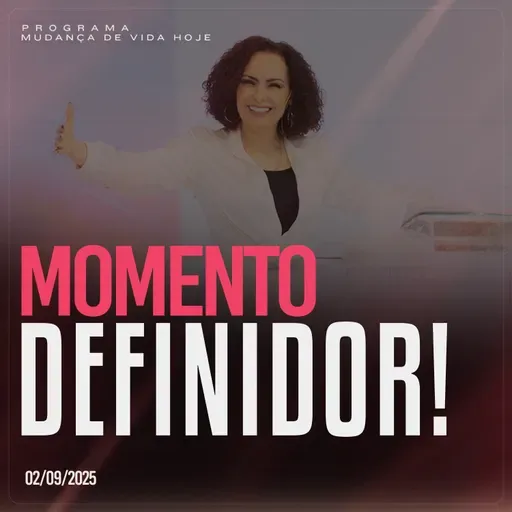 Momento definidor!| Mudança de Vida Hoje