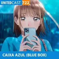 UNITEDcast #722 - CAIXA AZUL (Blue Box)