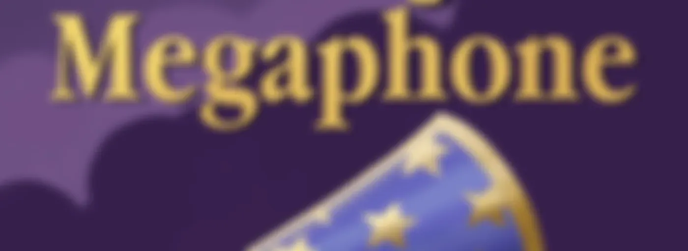 The Starlight Megaphone