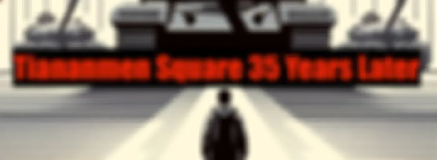 Tiananmen Square - 35 Years Later