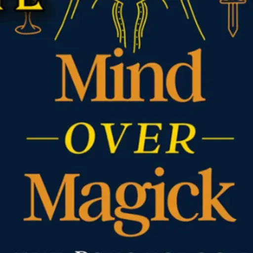 Richard Kaczynski on the Psychology of Magick