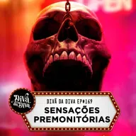 #169 - Sensações premonitórias