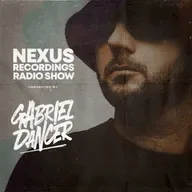 NEXUS Recordings Radio Show 089 pres. Gabriel Dancer