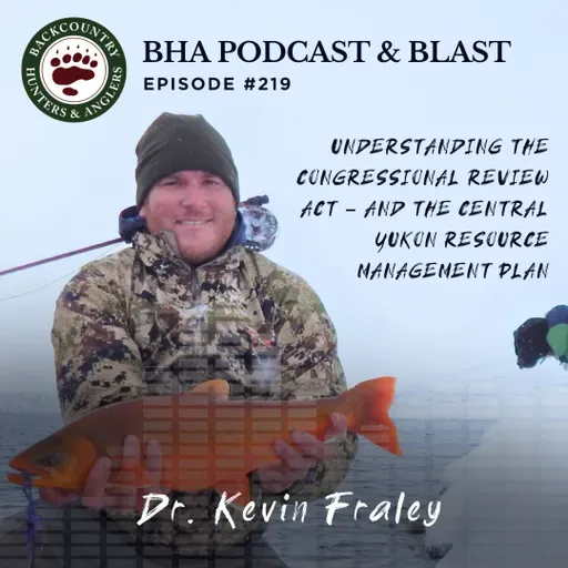 The Congressional Review Act and Central Yukon RMP with Dr. Kevin Fraley