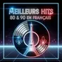 The Mix Radio - Meilleurs Hits 80 & 90 En Français