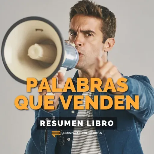 📖 Palabras que Venden - Un Resumen de Libros para Emprendedores