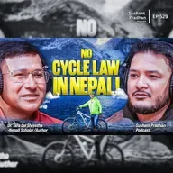 EP:529 | No Cycle Law in Nepal: What It Means for Cyclists | Dr. Tara Lal Shrestha | Sushant Pradhan
