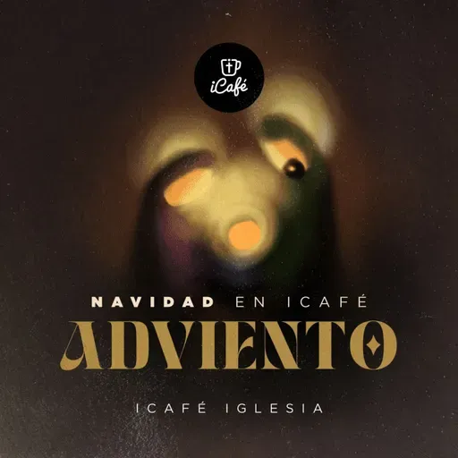 Ep. 3: Gozo | Serie: Adviento en iCafé