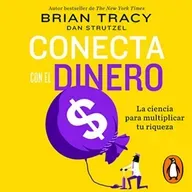 Conecta con el dinero - Brian Tracy - Audiolibro Completo