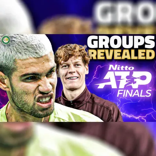 Alcaraz & Sinner Groups REVEALED ✅ | ATP Finals 2025 | GTL Tennis Podcast Reaction