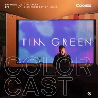 Colorcast Radio 277 with Tim Green [Live from Day of Light]