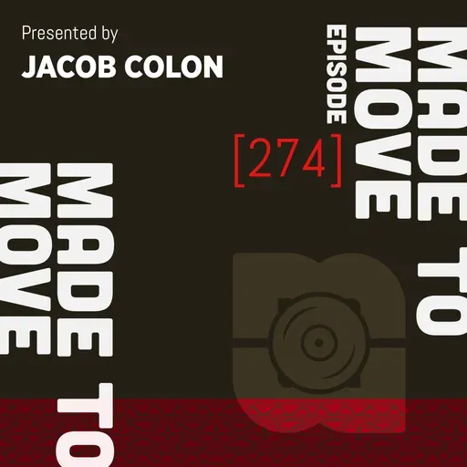 Made To Move 274 | Jacob Colon