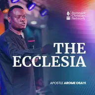 THE ECCLESIA APOSTLE AROME OSAYI