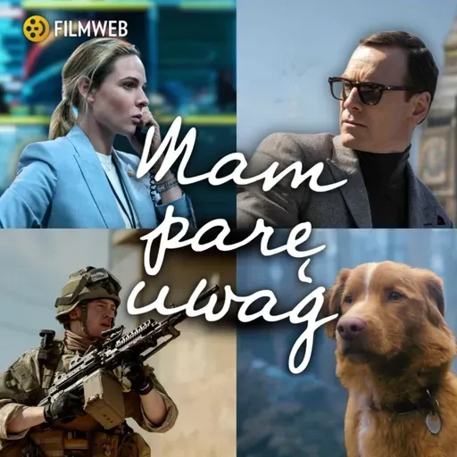 Odcinek 127: O tych filmach nie mówiliśmy w 2025