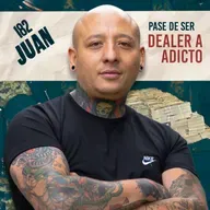 182. Pase de DEALER a ADICTO / JUAN / Quítate la máscara podcast