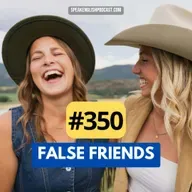 #350 False Friends That Confuse Romance Language Speakers