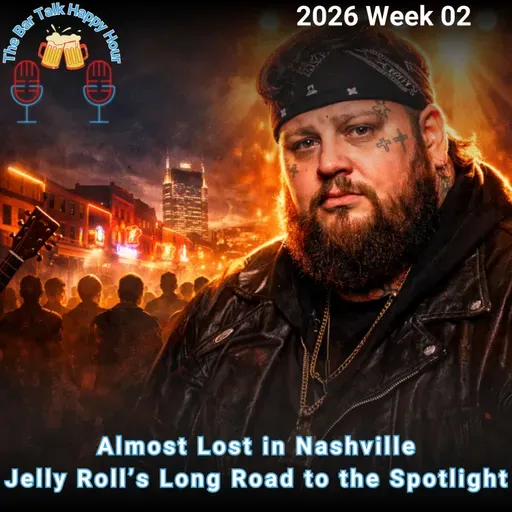 Almost Lost in Nashville: Jelly Roll’s Breakthrough Moment - 2026 Week 02