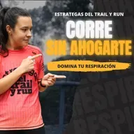 #213 Corre sin ahogarte: DOMINA TU RESPIRACION