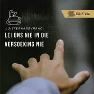 Luisteraarsvraag:  Lei ons nie in die versoeking nie