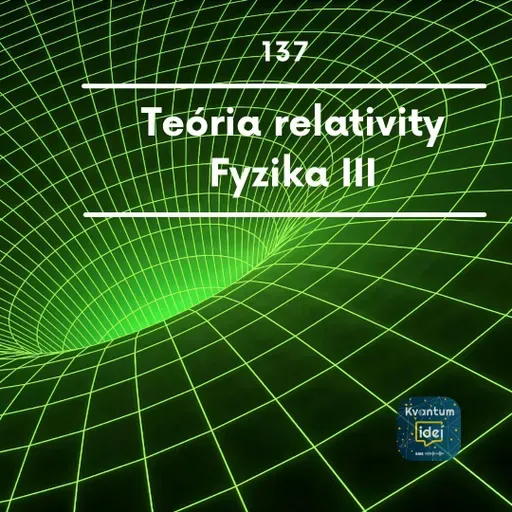 Teória relativity - Fyzika III