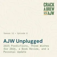 AJW Unplugged:  2025 Predictions, Three Wishes for 2026, a Book Review, and a Personal Update.