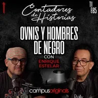 Contadores de Historias con Enrique Estelar: Ovnis y hombres de negro