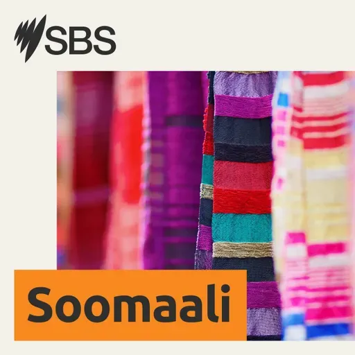 SBS News Somali: Warka SBS ee Soomaaliga Isniin 18 May 2026