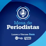 Mesa de Periodistas 8 de mayo de 2026
