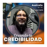 Creando Autoridad y Credibilidad con I Leo Cano