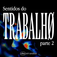 SENTIDOS DO TRABALHO parte 2