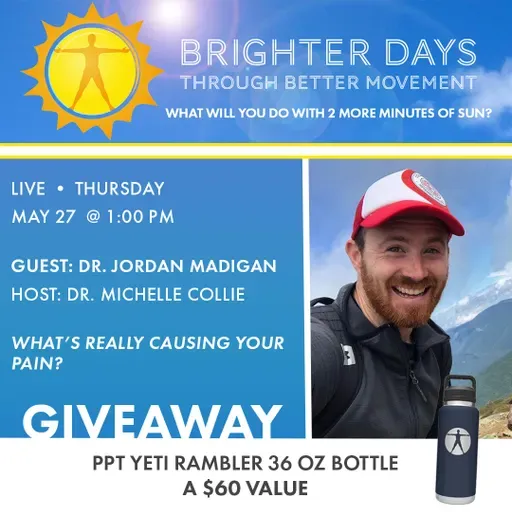 Brighter Days Through Better Movement | What's Really Causing Your Pain? | Dr. Jordan Madigan