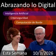 09 de marzo de 2026 | Transformación Digital: AI, Ciberseguridad y Desafíos Éti...