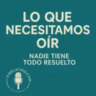 Nadie Tiene Todo Resuelto: Aceptando la Incertidumbre en el Crecimiento Personal
